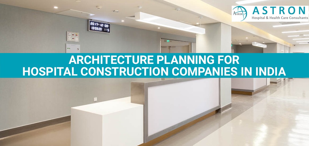 Architecture-Planning-For-Hospital-Construction-Companies-in-India
