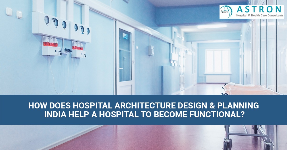 Hospital Architecture Design & Planning India